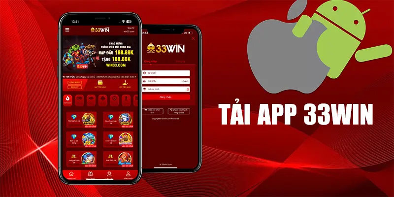 Trải nghiệm tuyệt vời chỉ khi sử dụng app giải trí 33Win